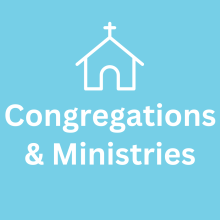 Congregations & Ministries Congregations & Ministries